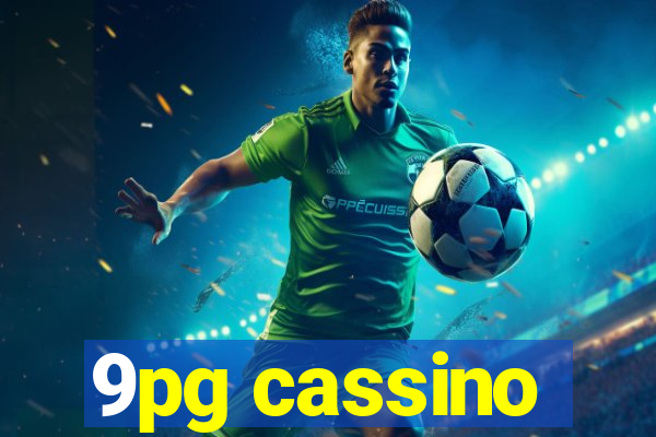 9pg cassino